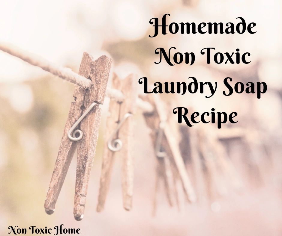 Homemade NonToxic Laundry Soap Recipe